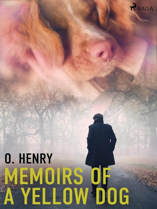 Titeldetaljer för Memoirs of a Yellow Dog av O. Henry - Tillgänglig